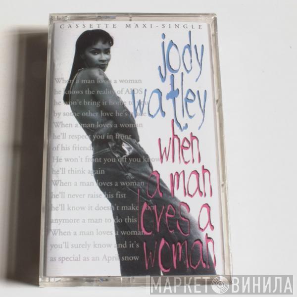  Jody Watley  - When A Man Loves A Woman