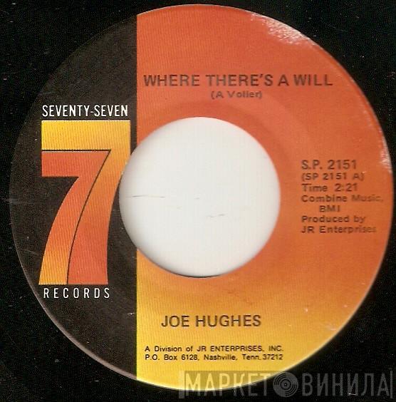 Joe "Guitar" Hughes - Where There's A Will / Can't Figure Out Women