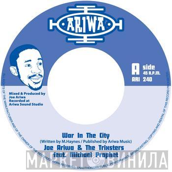 Joe Ariwa, The Trixsters, Michael Prophet - War In The City