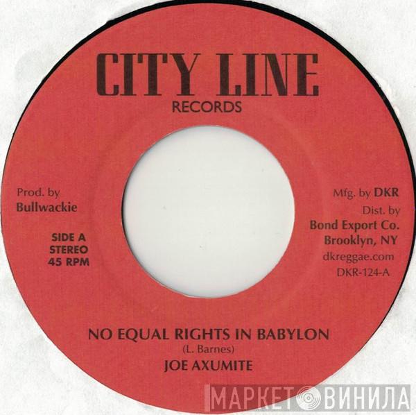 Joe Auxumite - No Equal Rights In Babylon