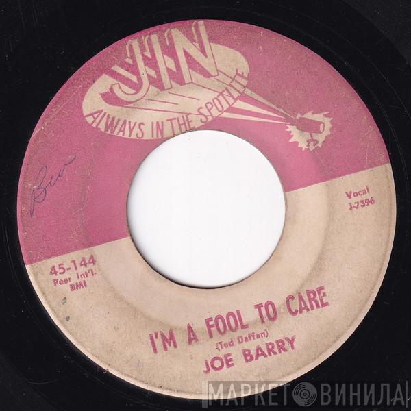  Joe Barry  - I'm A Fool To Care / I Got A Feeling