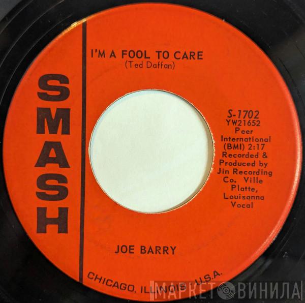 Joe Barry  - I'm A Fool To Care / I Got A Feeling