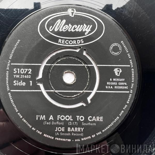  Joe Barry  - I'm A Fool To Care