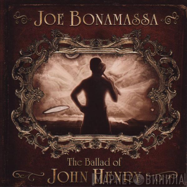  Joe Bonamassa  - The Ballad Of John Henry