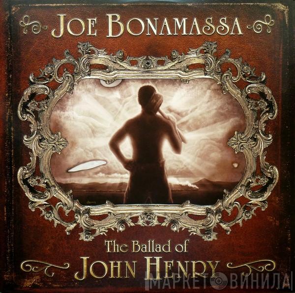  Joe Bonamassa  - The Ballad Of John Henry