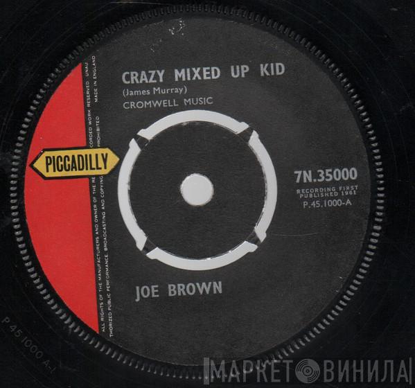 Joe Brown - Crazy Mixed Up Kid