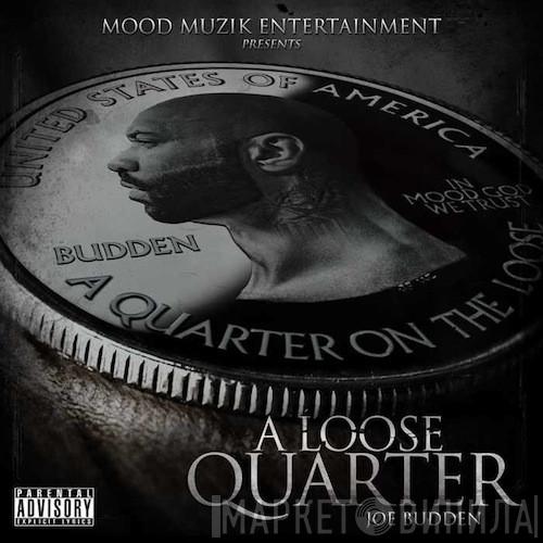  Joe Budden  - A Loose Quarter