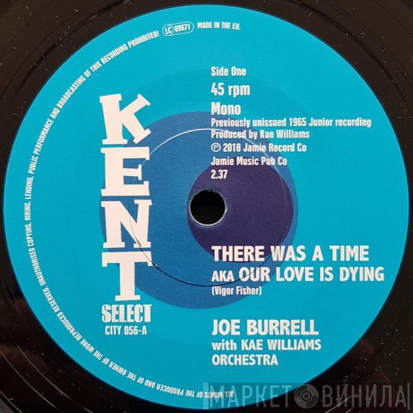 Joe Burrell, Kae Williams Orchestra, Pookie Hudson - There Was A Time / This Gets To Me