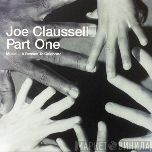  Joe Claussell  - Music... A Reason To Celebrate (Part One)