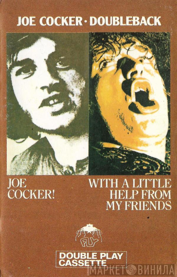  Joe Cocker  - Doubleback (Joe Cocker! / With A Little Help From My Friends)