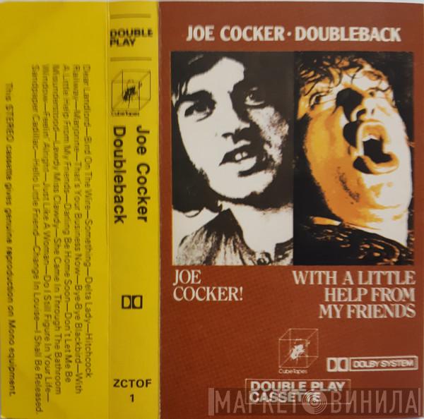  Joe Cocker  - Doubleback (Joe Cocker! / With A Little Help From My Friends)