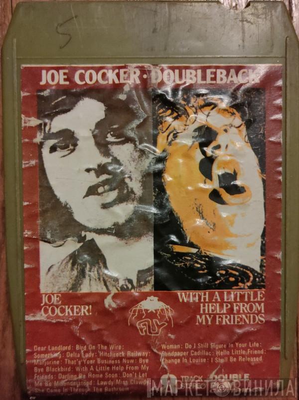 Joe Cocker  - Joe Cocker! / With A Little Help From My Friends - Doubleback