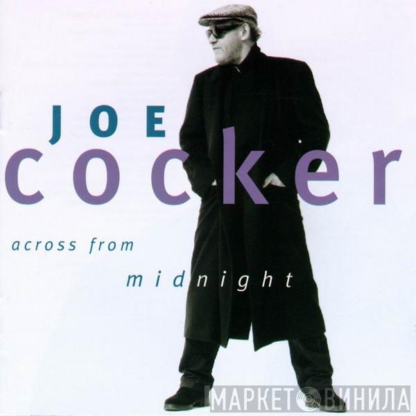 Joe Cocker - Across From Midnight