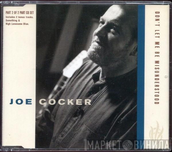 Joe Cocker - Don't Let Me Be Misunderstood