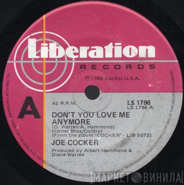  Joe Cocker  - Don't You Love Me Anymore