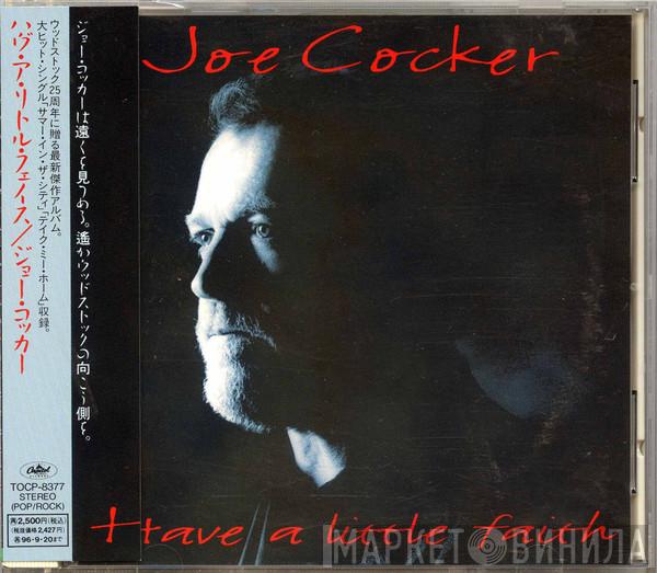  Joe Cocker  - Have A Little Faith