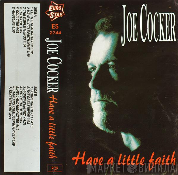  Joe Cocker  - Have A Little Faith