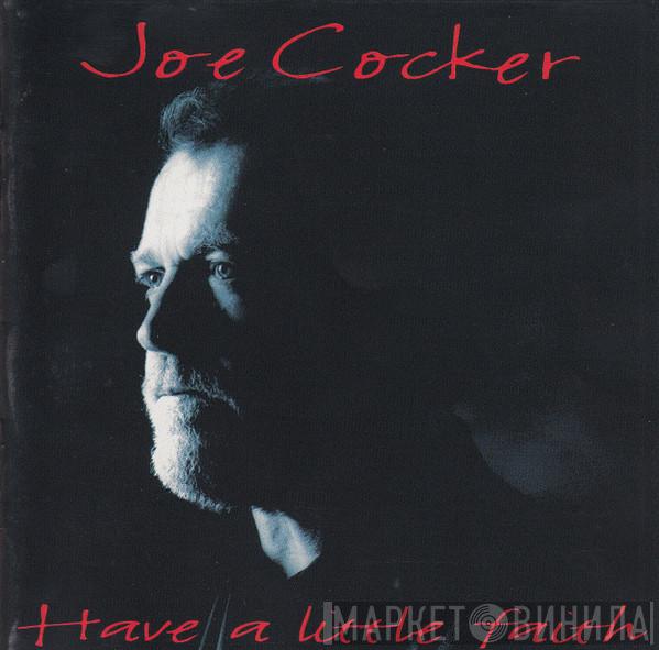 Joe Cocker - Have A Little Faith