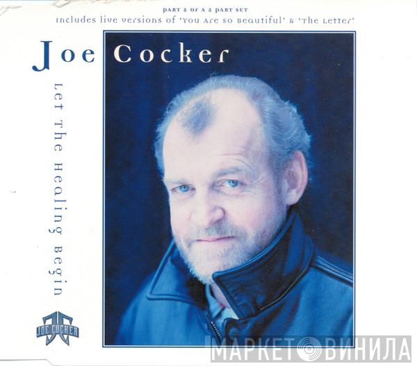 Joe Cocker - Let The Healing Begin