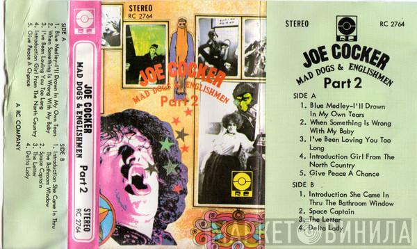  Joe Cocker  - Mad Dogs & Englishmen Part 2