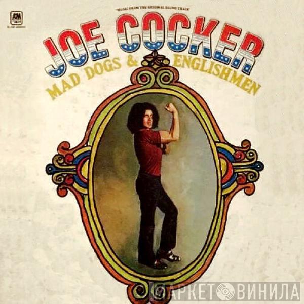 Joe Cocker - Mad Dogs & Englishmen
