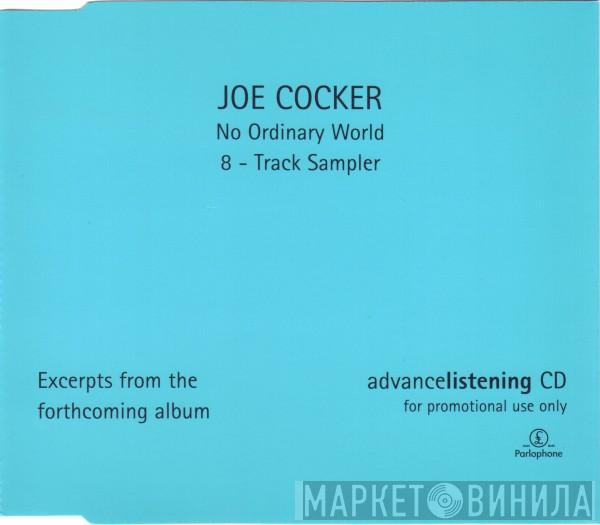 Joe Cocker - No Ordinary World (8 - Track Sampler)