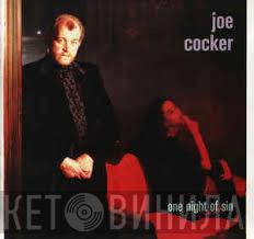 Joe Cocker - One Night Of Sin