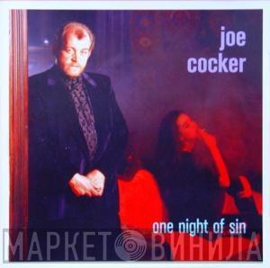  Joe Cocker  - One Night Of Sin