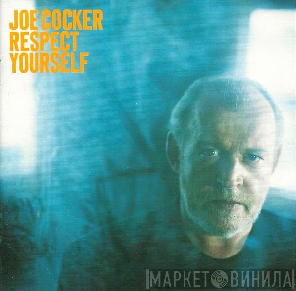  Joe Cocker  - Respect Yourself