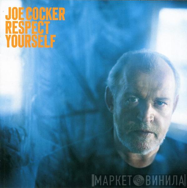  Joe Cocker  - Respect Yourself