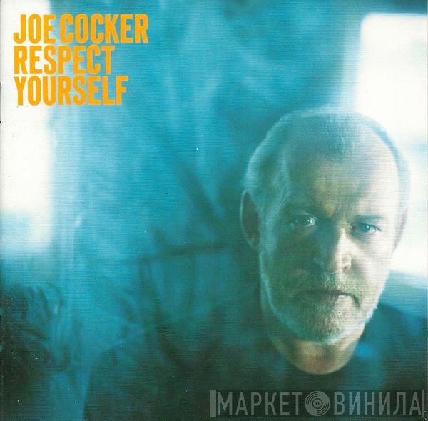  Joe Cocker  - Respect Yourself