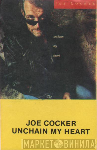  Joe Cocker  - Unchain My Heart