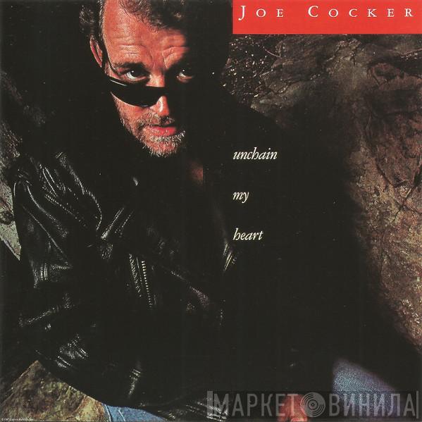  Joe Cocker  - Unchain My Heart