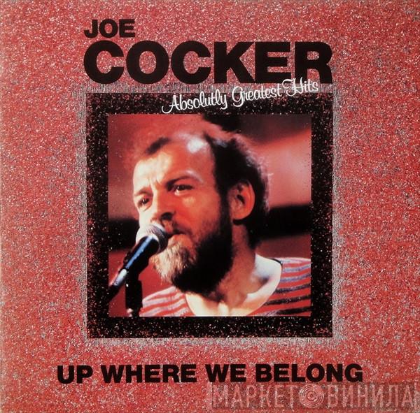  Joe Cocker  - Up Where We Belong (Absolutely Greatest Hits)