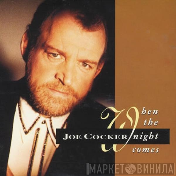 Joe Cocker - When The Night Comes