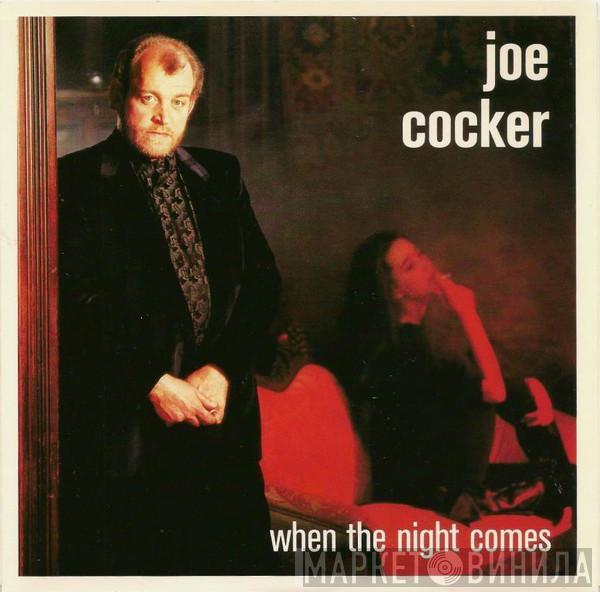  Joe Cocker  - When The Night Comes