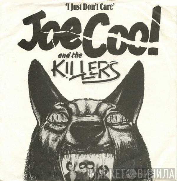 Joe Cool And The Killers - I Just Don't Care