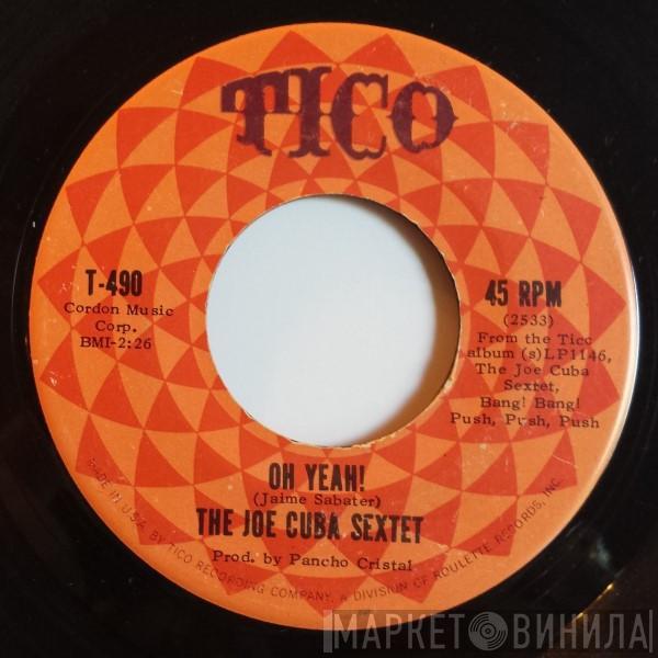  Joe Cuba Sextet  - Oh Yeah! / Sock It To Me