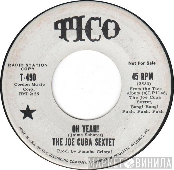  Joe Cuba Sextet  - Oh Yeah! / Sock It To Me