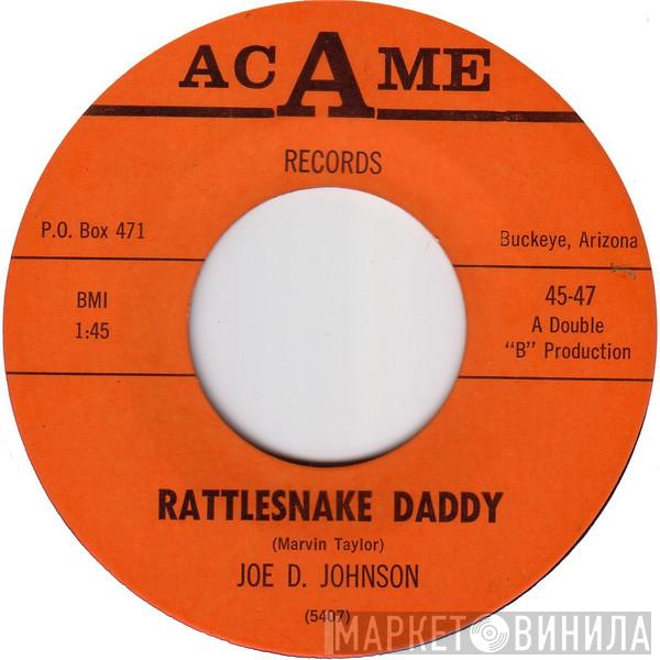 Joe D. Johnson - Rattlesnake Daddy