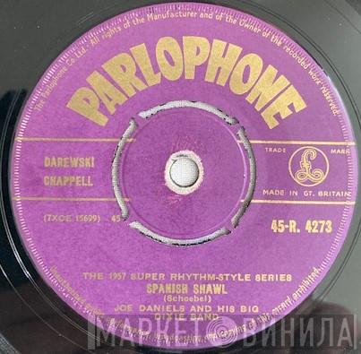 Joe Daniels And His Big Dixie Band - Spanish Shawl / When The Saints Go Marching In