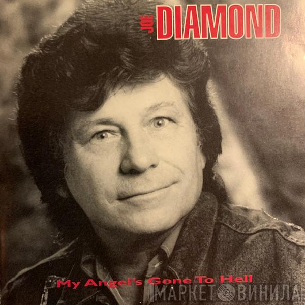 Joe Diamond - My Angel's Gone To Hell