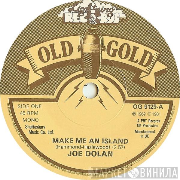 Joe Dolan - Make Me An Island