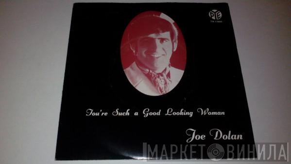  Joe Dolan  - You're Such A Good Looking Woman