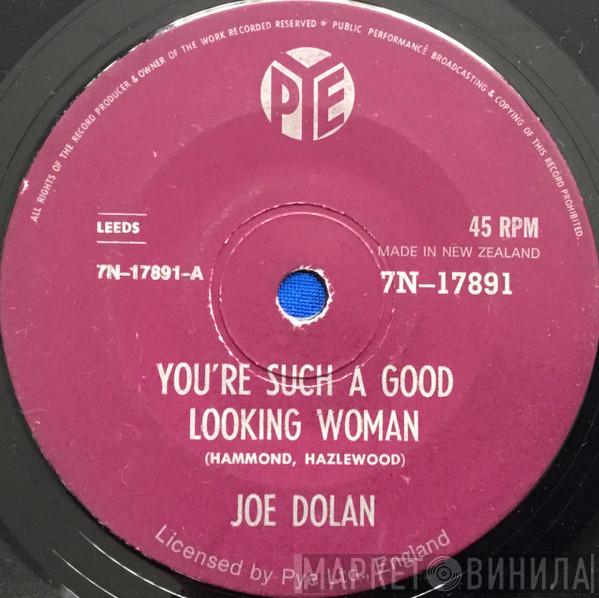  Joe Dolan  - You're Such A Good Looking Woman