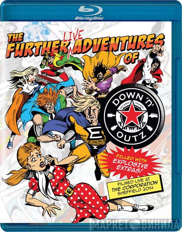 Joe Elliott's Down 'N' Outz - The Further Live  Adventures Of...