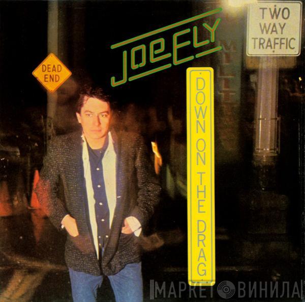  Joe Ely  - Down On The Drag