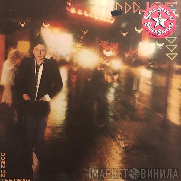 Joe Ely  - Down On The Drag