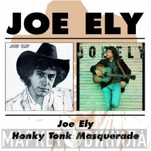 Joe Ely - Joe Ely / Honky Tonk Masquerade