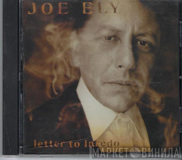  Joe Ely  - Letter To Laredo